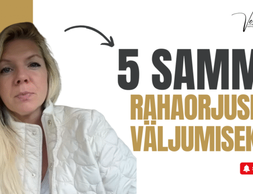 5 sammu rahaorjusest väljumiseks